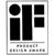 <B>iF DESIGN AWARD</B><br/>Der iF design award ist seit seiner Einführung im Jahr 1953 ein beständiges, namhaftes Markenzeichen, wenn es um „ausgezeichnete“ Gestaltung geht.